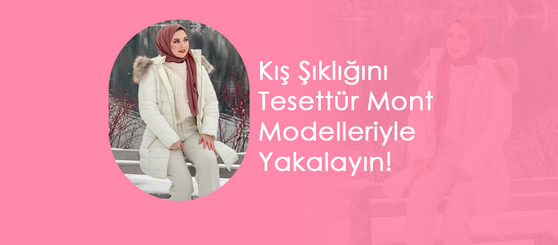 Kış-Şıklığını-Tesettür-Mont-Modelleriyle-Yakalayın