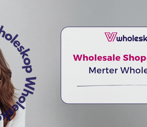 Wholesale Shopping with Merter Wholesalers | Wholeskop